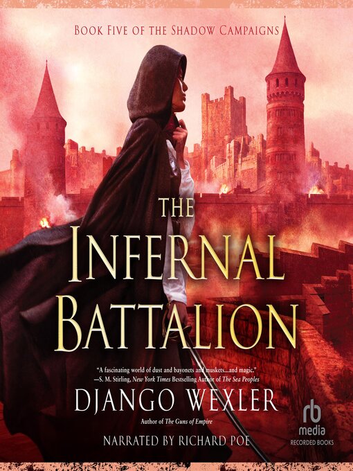 Title details for The Infernal Battalion by Django Wexler - Available